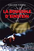 Couverture du livre « La boussole d'Einstein » de Gilles Vidal aux éditions Zinedi