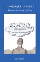 Couverture du livre « Pensées bleues » de Dominique Noguez aux éditions Des Equateurs