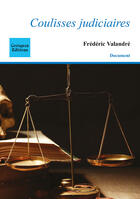 Couverture du livre « Coulisses judiciaires » de Frederic Valandre aux éditions Coetquen Editions