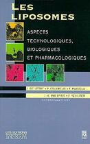 Couverture du livre « Les liposomes : aspects technologiques, biologiques & pharmaceutiques » de Jacques Delattre aux éditions Tec Et Doc