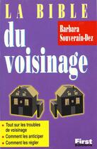 Couverture du livre « La Bible Du Voisinage » de Barbara Souverain-Dez aux éditions First