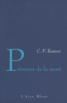 Couverture du livre « Présence de la mort » de Ramuz Charles Ferdin aux éditions Éditions De L'aire