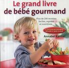 Couverture du livre « Le grand livre de bébé gourmand » de Karmel Annabel aux éditions Saint-jean Editeur