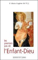 Couverture du livre « Les premiers pas de l'enfant-Dieu » de Marie Eugene De aux éditions Carmel