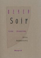 Couverture du livre « Soir » de Anna Andreevna Ahmatova aux éditions Harpo & Editions