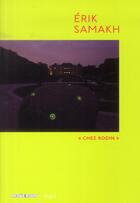 Couverture du livre « Chez Rodin » de Erik Samakh aux éditions Argol