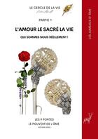 Couverture du livre « L'Amour; le sacré, la vie le contrat d'âme : L 'Amour, le sacré, la vie » de Natalie Alpha B aux éditions Le Cercle De La Vie