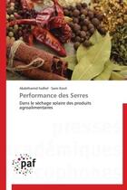 Couverture du livre « Performance des serres - dans le sechage solaire des produits agroalimentaires » de Fadhel/Kooli aux éditions Presses Academiques Francophones