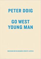 Couverture du livre « Peter doig go west young man /anglais/allemand » de Doig Peter aux éditions Walther Konig