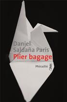 Couverture du livre « Plier bagage » de Daniel Saldana Paris aux éditions Metailie