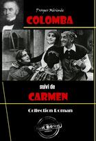 Couverture du livre « Colomba ; Carmen » de Prosper Mérimée aux éditions Ink Book