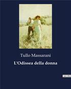 Couverture du livre « L'Odissea della donna » de Massarani Tullo aux éditions Culturea