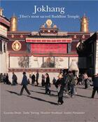 Couverture du livre « Jokhang tibet's most sacred buddhist temple » de Dorje Gyurme aux éditions Thames & Hudson