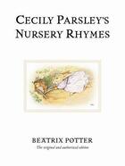 Couverture du livre « Cecily Parsley'S Nursery Rhymes » de Beatrix Potter aux éditions Warne Frederick