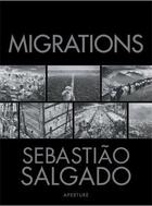 Couverture du livre « Sebastiao salgado migrations » de Salgado aux éditions Aperture