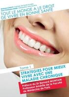 Couverture du livre « Tout le monde a le droit de vivre en bonne sante_tome1 » de Bertrand Canavy aux éditions Lulu