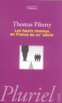 Couverture du livre « Les hauts revenus en France au XXe siècle » de Thomas Piketty aux éditions Pluriel