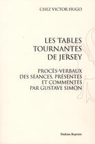 Couverture du livre « Chez Victor Jugo ; les tables tournantes de Jersey » de Victor Hugo aux éditions Slatkine Reprints