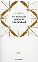 Couverture du livre « Les principes du calcul infinitésimal » de Rene Guenon aux éditions Gallimard