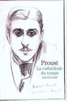 Couverture du livre « Proust, la cathedrale du temps » de Jean-Yves Tadie aux éditions Gallimard