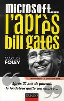 Couverture du livre « Microsoft... l'après Bill Gates » de Mary Jo Foley aux éditions Dunod