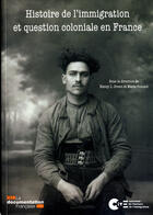 Couverture du livre « Histoire de l'immigration et question coloniale en France » de Green Nancy L. / Poi aux éditions Documentation Francaise