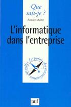 Couverture du livre « L'informatique dans l'entreprise qsj 2665 » de Andree Muller aux éditions Que Sais-je ?