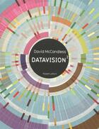 Couverture du livre « Datavision t.2 » de David Mccandless aux éditions Robert Laffont