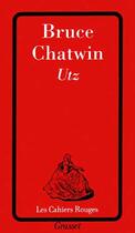 Couverture du livre « Utz » de Bruce Chatwin aux éditions Grasset