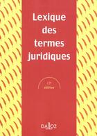 Couverture du livre « Lexique De Termes Juridiques ; 13e Edition 2001 » de Serge Guinchard aux éditions Dalloz