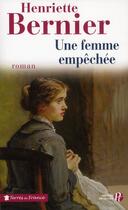 Couverture du livre « Une femme empêchée » de Henriette Bernier aux éditions Presses De La Cite