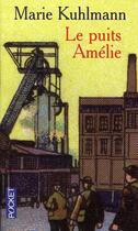 Couverture du livre « Le puits Amélie » de Marie Kuhlmann aux éditions Pocket