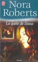 Couverture du livre « Les trois clés Tome 2 : la quête de Dana » de Nora Roberts aux éditions J'ai Lu