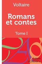 Couverture du livre « Romans et contes : Tome I » de Voltaire et Ligaran aux éditions Ligaran