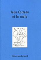 Couverture du livre « Jean Cocteau et la radio » de  aux éditions Non Lieu