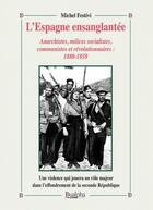 Couverture du livre « L'Espagne ensanglantée » de Michel Festivi aux éditions Dualpha