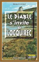 Couverture du livre « Le diable s'invite à Locquirec » de Michel Courat aux éditions Bargain