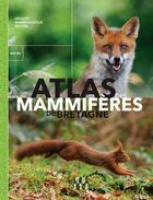 Couverture du livre « Atlas des mammifères de Bretagne » de  aux éditions Locus Solus