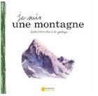 Couverture du livre « Je suis une montagne » de Florent Tournier aux éditions Librairie Des Ecoles