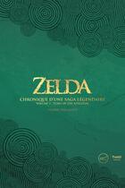 Couverture du livre « Zelda : Chronique d'une saga légendaire Volume 3 : Tears of the kingdom » de Valerie Precigout aux éditions Third Editions