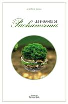 Couverture du livre « Les enfants de pPachamama » de Angeline Billiau aux éditions Editions Maia