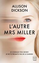 Couverture du livre « L'autre Mrs Miller » de Allison Dickson aux éditions Hauteville