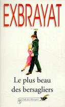 Couverture du livre « Le plus beau des bersagliers » de Charles Exbrayat aux éditions Le Livre De Poche