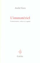 Couverture du livre « L' immateriel » de Andre Gorz aux éditions Galilee