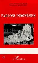 Couverture du livre « Parlons indonesien » de Van Dyck Anne-Marie aux éditions L'harmattan
