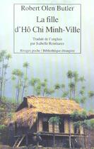 Couverture du livre « Fille d'ho-chi minh-ville (la) » de Robert Olen Butler aux éditions Rivages