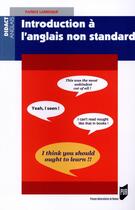 Couverture du livre « Introduction à l'anglais non standard » de Patrice Larroque aux éditions Pu De Rennes