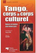 Couverture du livre « Tango ; corps à corps culturel » de Joyal F aux éditions Pu De Quebec