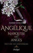 Couverture du livre « Angélique t.1 : marquise des anges » de Anne Golon aux éditions Archipel