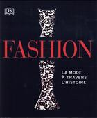 Couverture du livre « Fashion ; la mode à travers l'histoire » de  aux éditions Dorling Kindersley